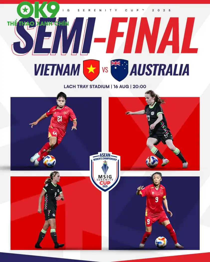 Trận bán kết giải nữ Đông Nam Á 2025 rất được chờ đợi giữa Việt Nam vs Australia